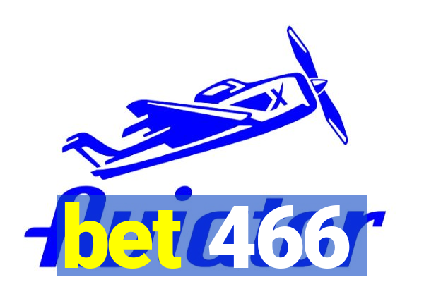bet 466